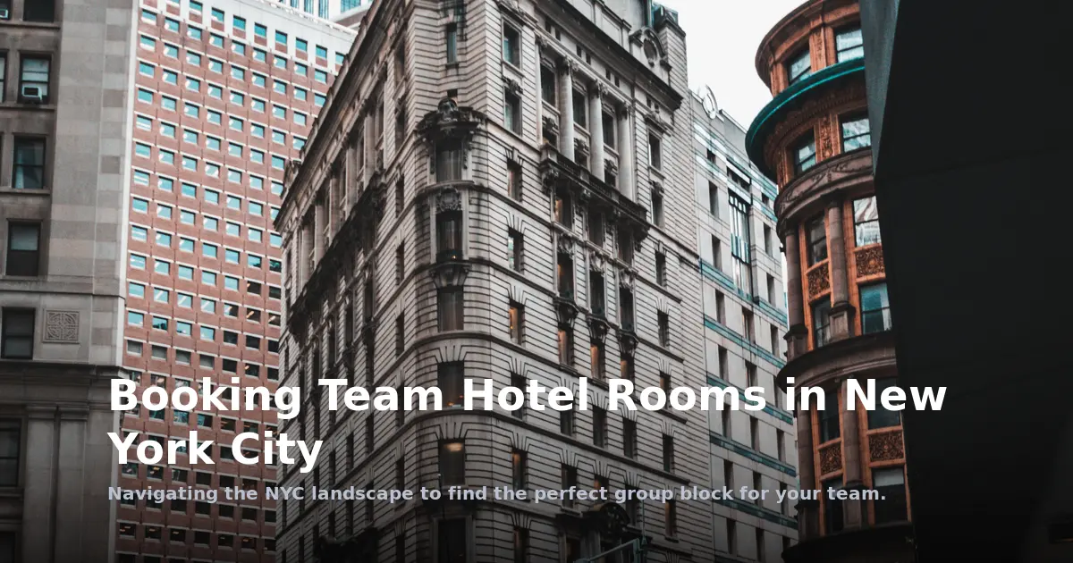 Booking Team Hotel Rooms in New York City