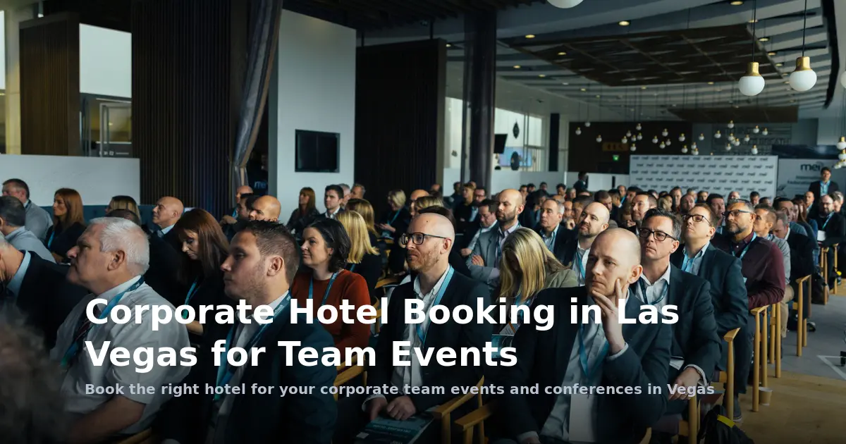 Multi-City Team Travel in Las Vegas: Corporate Hotel Booking