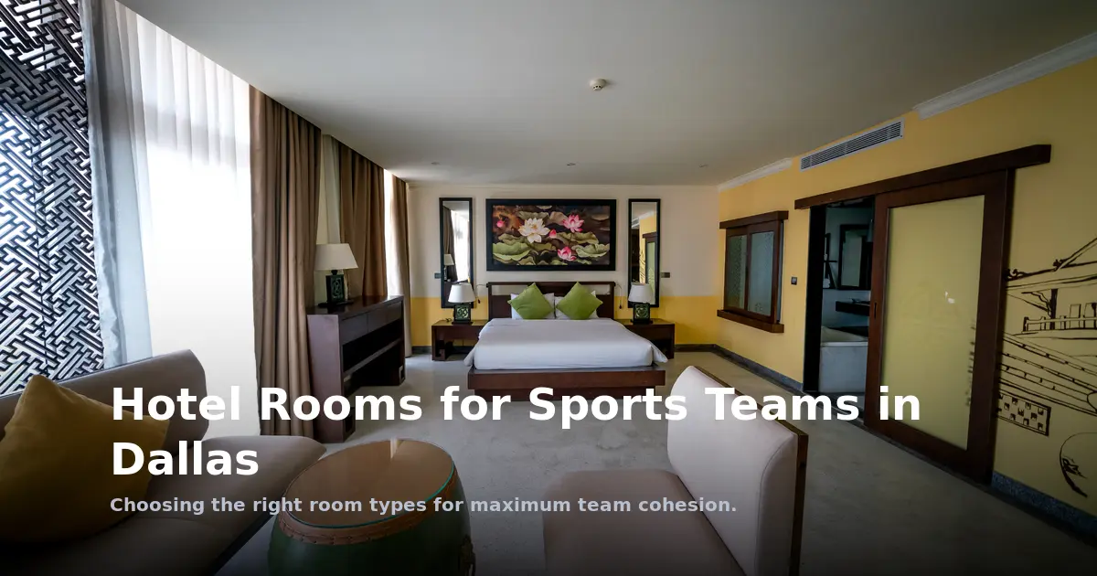 Hotel Rooms for Sports Teams in Dallas