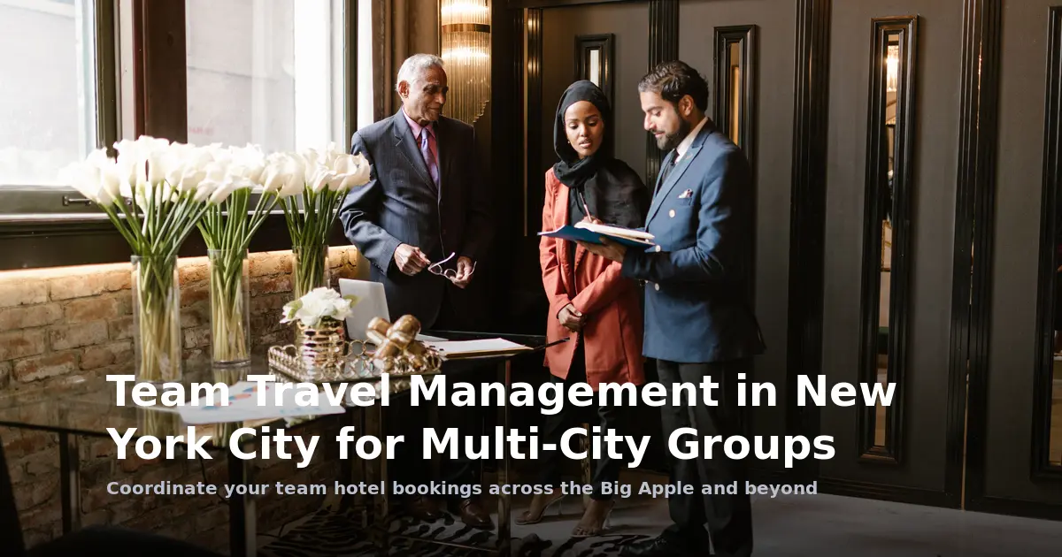 Team Travel Management in New York City for Multi-City Groups