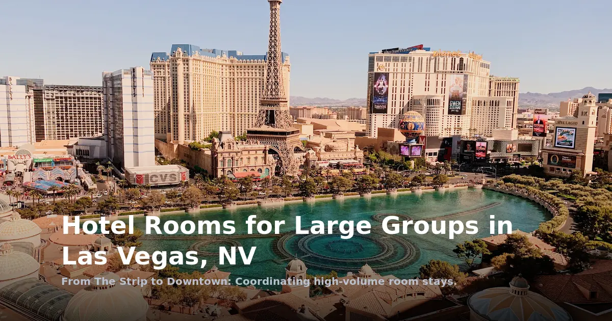 Hotel Rooms for Large Groups in Las Vegas, NV