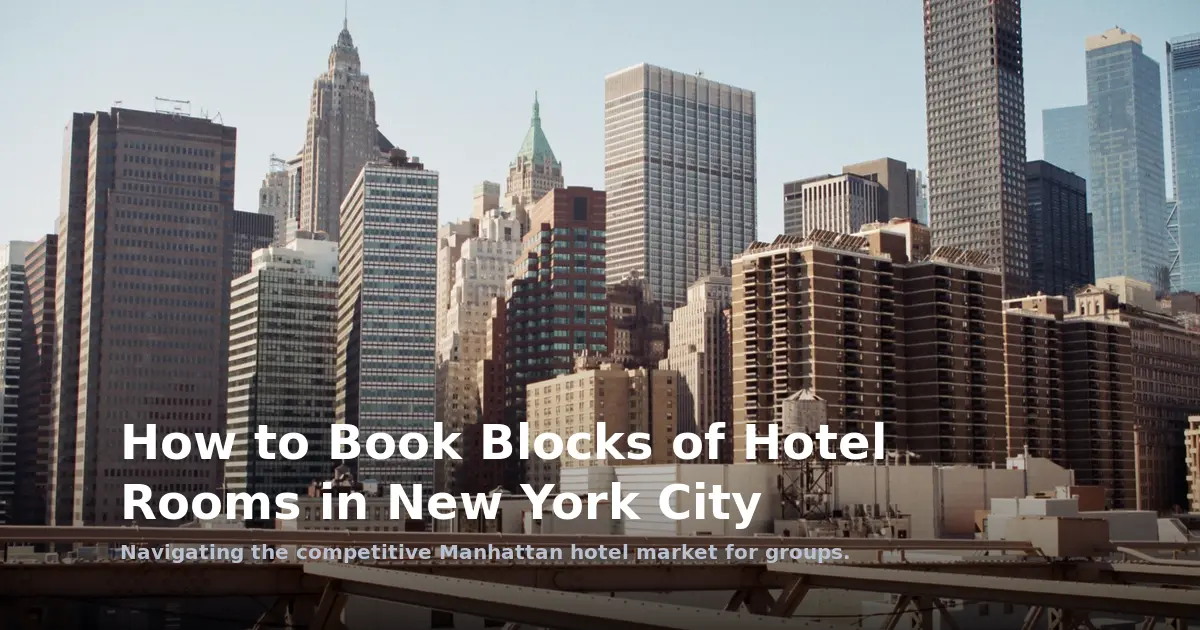 How to Book Blocks of Hotel Rooms in New York City
