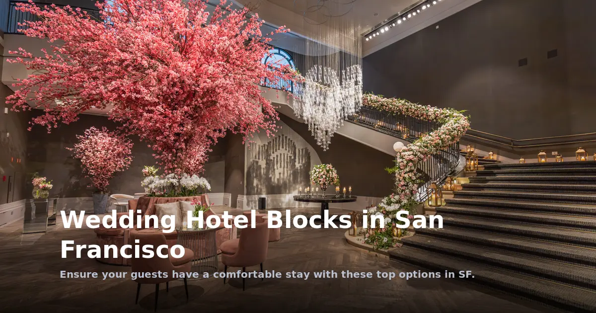 Wedding Hotel Blocks in San Francisco