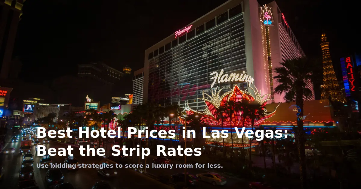 Best Hotel Prices in Las Vegas: Beat the Strip Rates