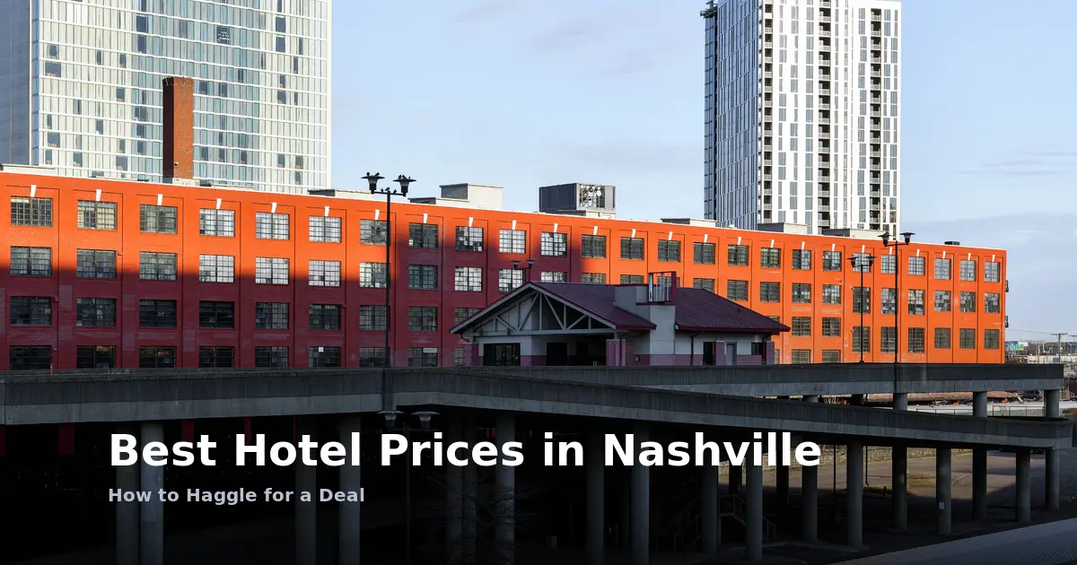 Best Hotel Prices in Nashville: How to Haggle for a Deal