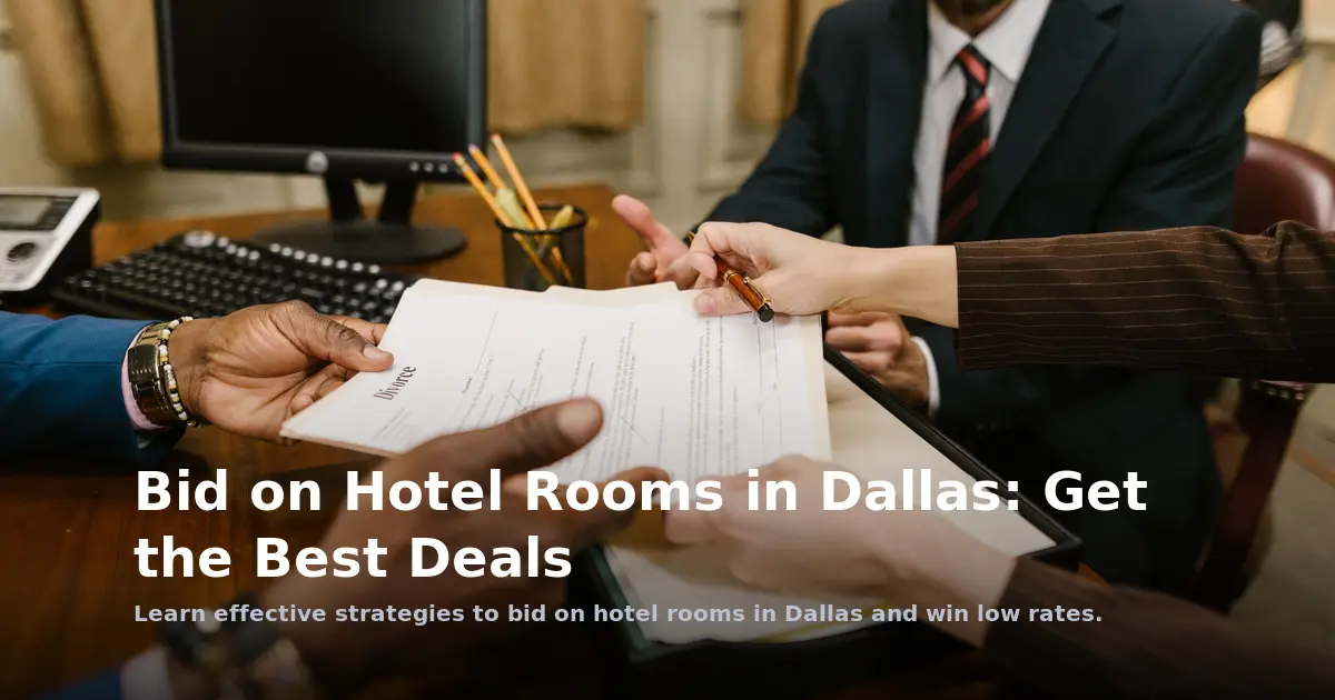 Bid on Hotel Rooms in Dallas: Get the Best Deals