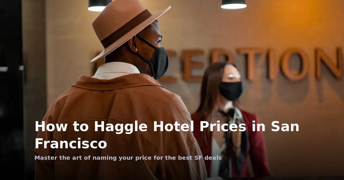 How to Haggle Hotel Prices in San Francisco