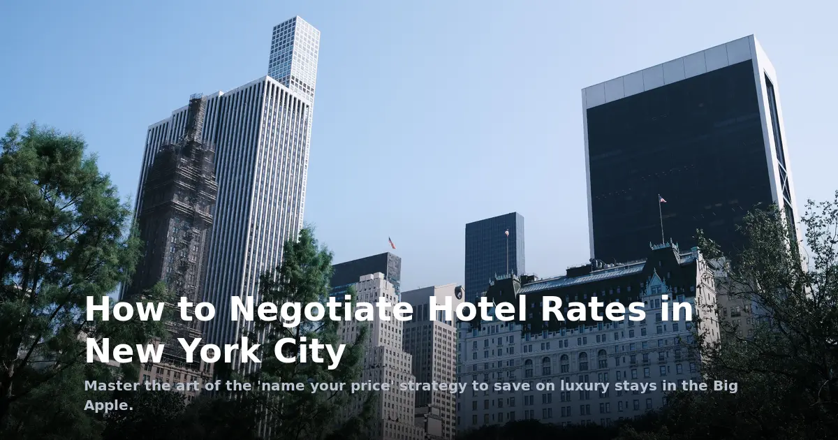 How to Negotiate Hotel Rates in New York City