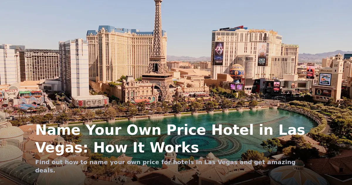 Name Your Own Price Hotel in Las Vegas: How It Works