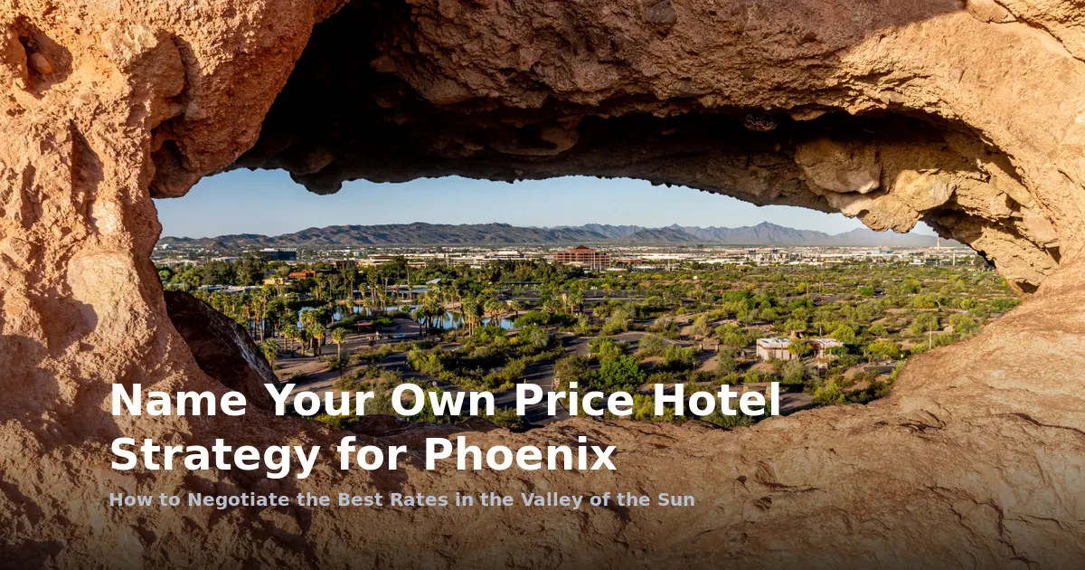 Name Your Own Price Hotel Strategy for Phoenix