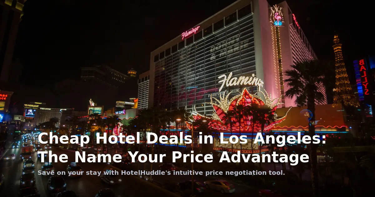 Cheap Hotel Deals in Los Angeles: The Name Your Price Advantage