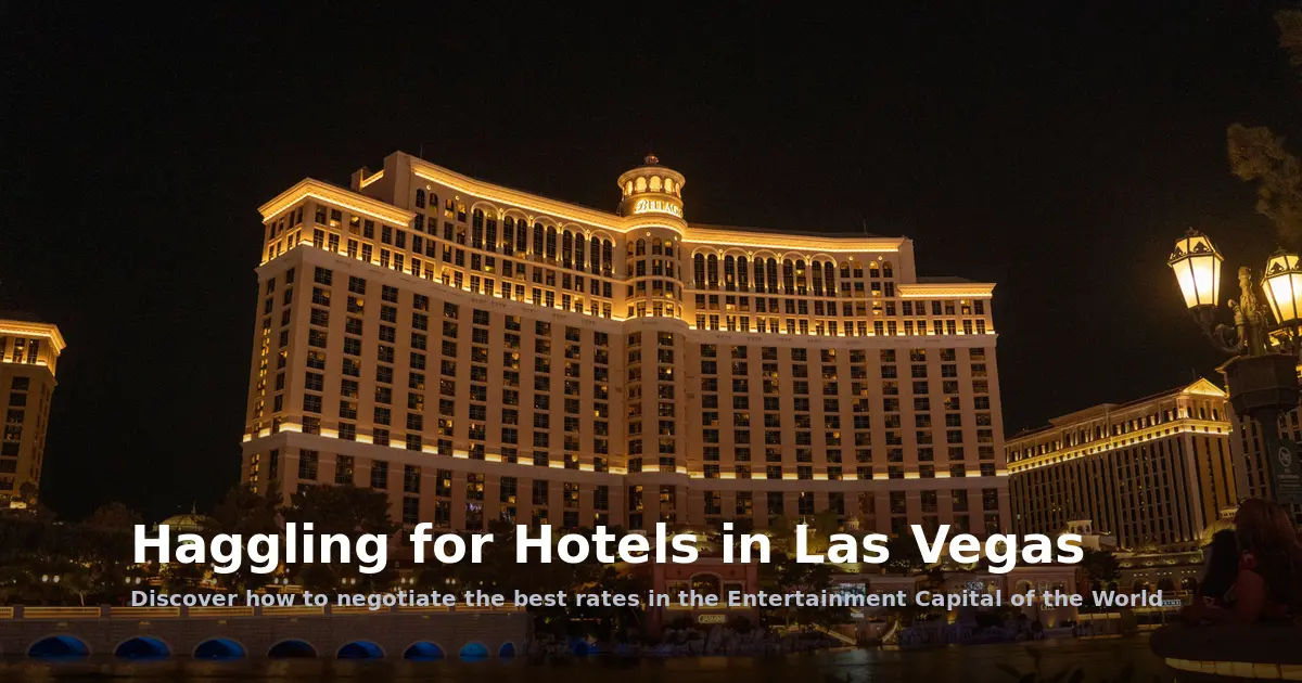 Haggling for Hotels in Las Vegas