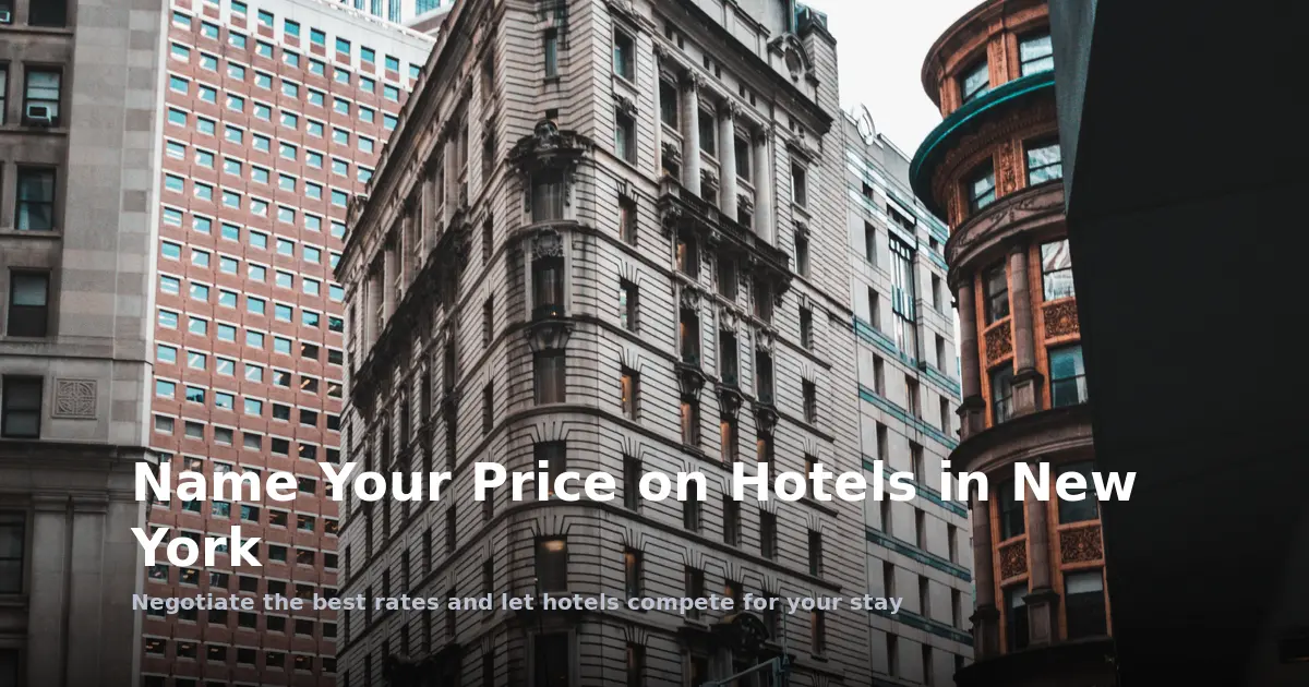 Name Your Price on Hotels in New York