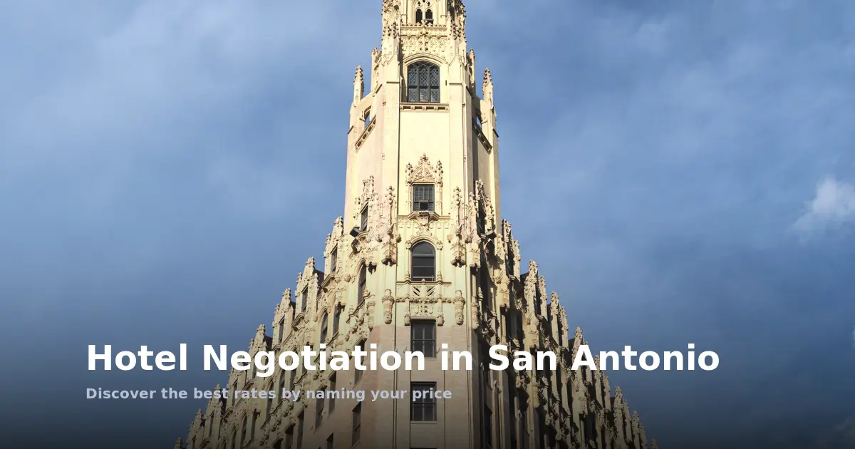 Hotel Negotiation in San Antonio