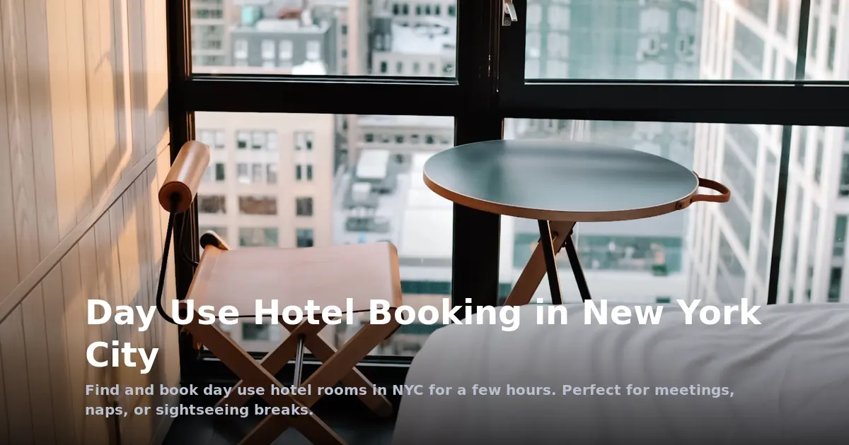 Day Use Hotel Booking in New York City