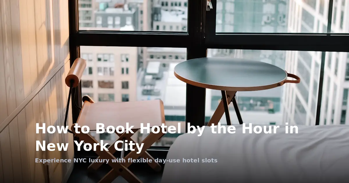 How to Book Hotel by the Hour in New York City