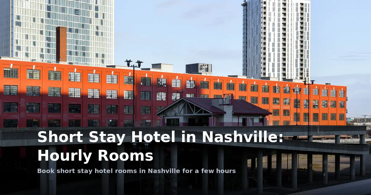 Short Stay Hotel in Nashville: Day-Use Rooms