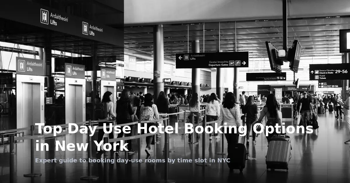 Top Day Use Hotel Booking Options in New York