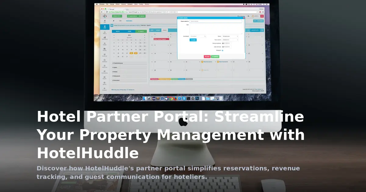 Hotel Partner Portal: Streamline Your Property Management with HotelHuddle