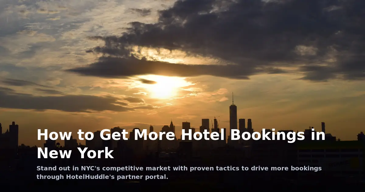 How to Get More Hotel Bookings in New York: A Revenue Playbook