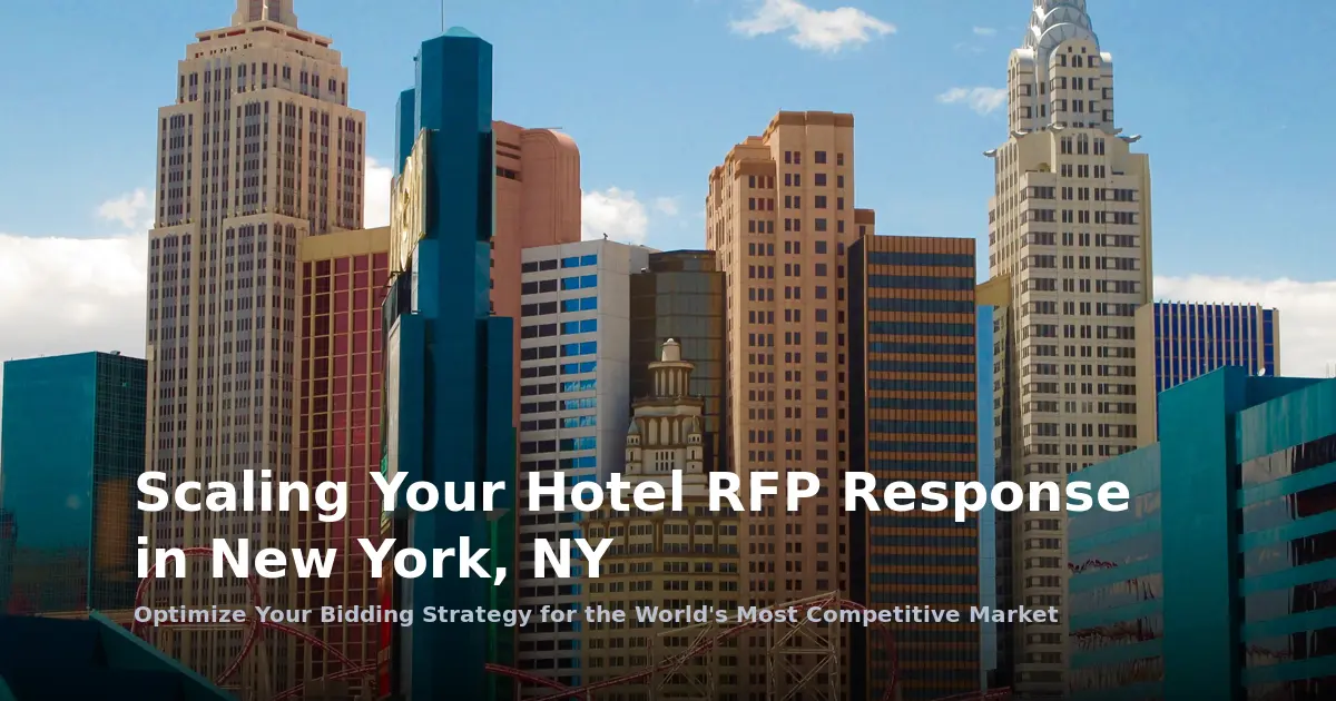 Scaling Your Hotel RFP Response in New York, NY