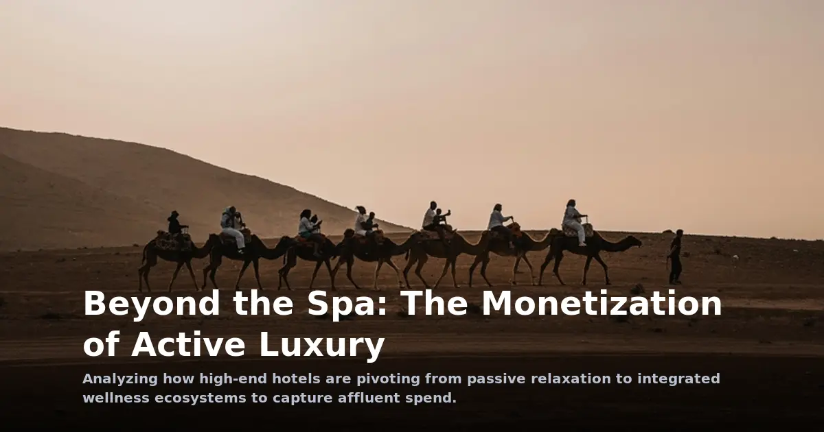 Beyond the Spa: The Monetization of Active Luxury