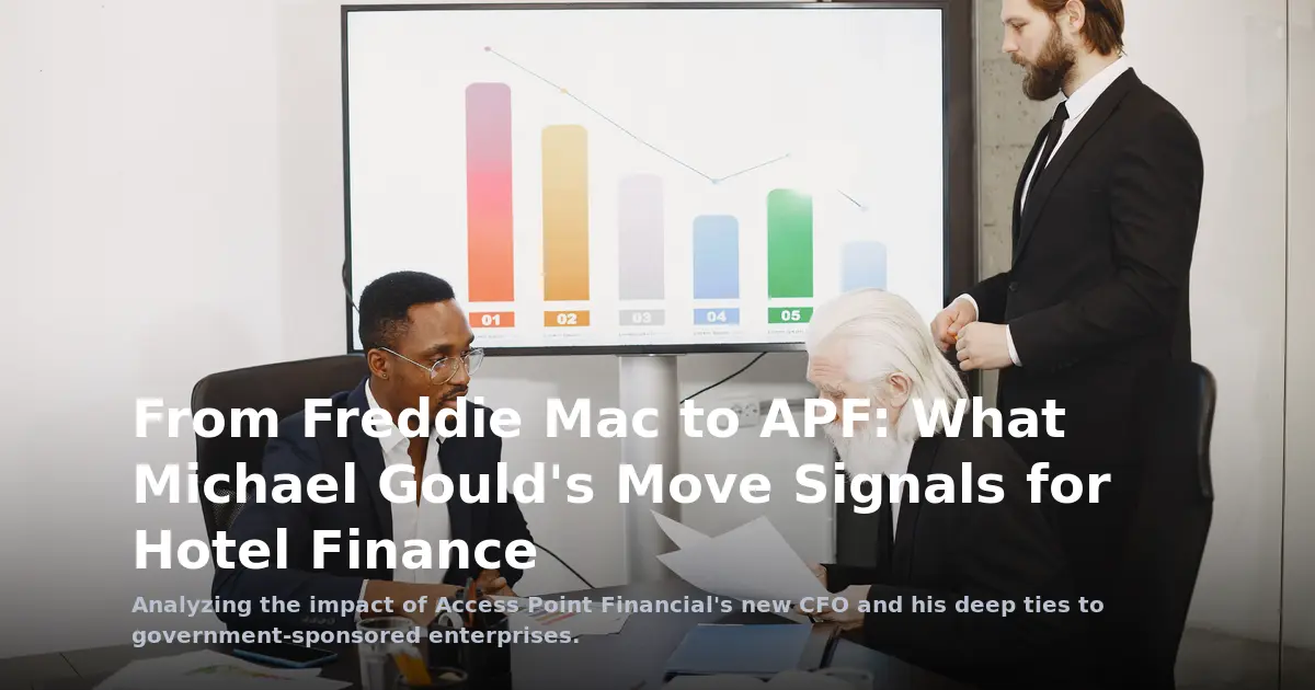 From Freddie Mac to APF: What Michael Gould's Move Signals for Hotel Finance