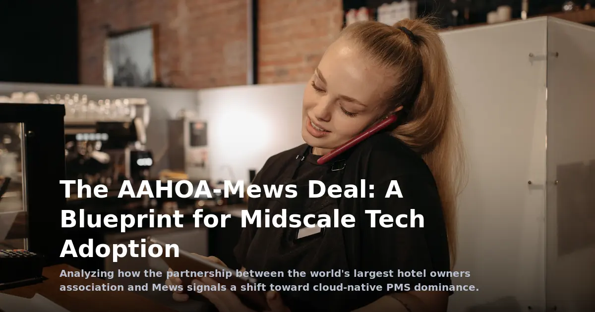 The AAHOA-Mews Deal: A Blueprint for Midscale Tech Adoption