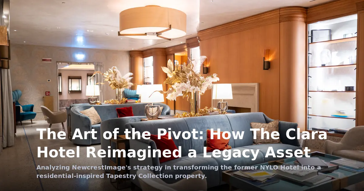 The Art of the Pivot: How The Clara Hotel Reimagined a Legacy Asset