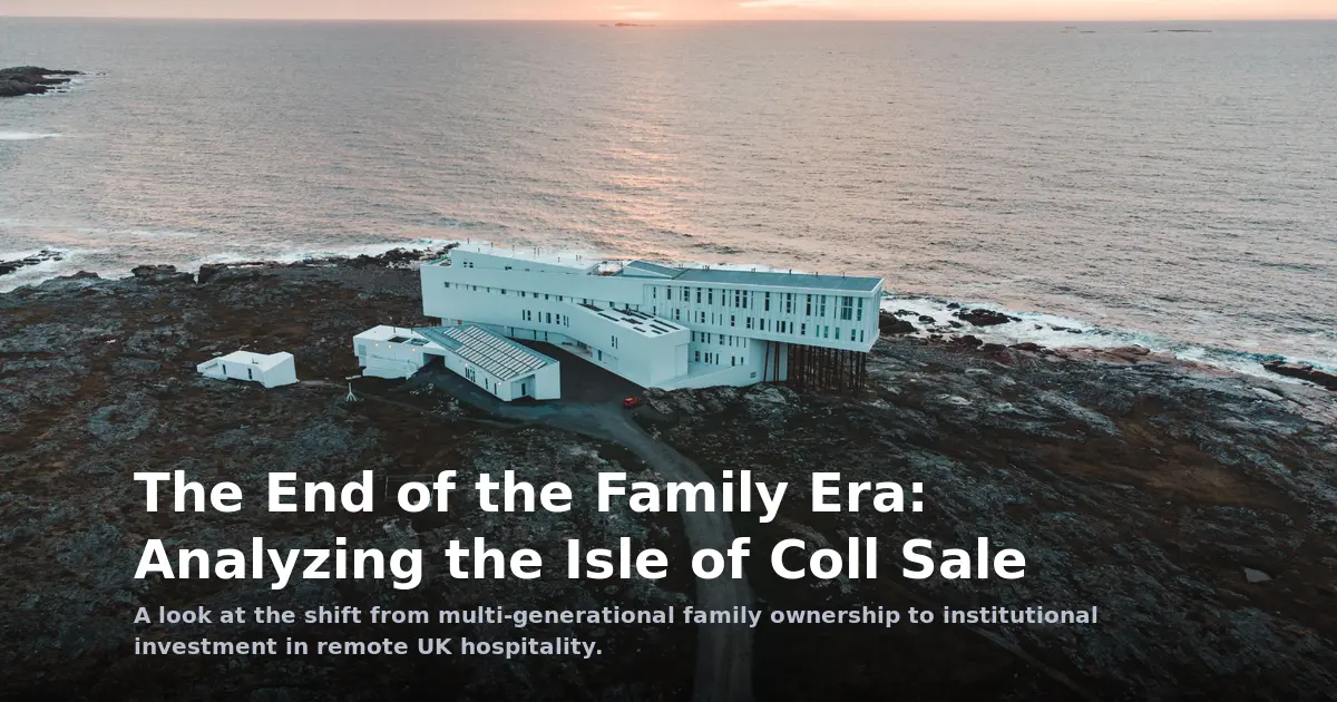 The End of the Family Era: Analyzing the Isle of Coll Sale