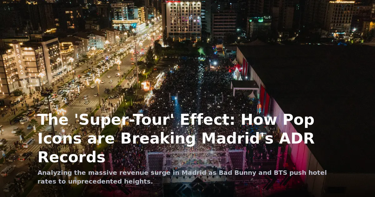 The 'Super-Tour' Effect: How Pop Icons are Breaking Madrid's ADR Records