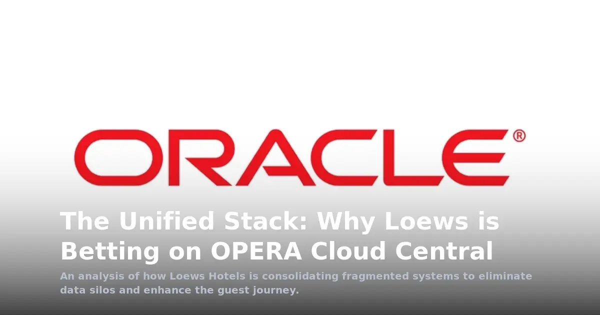 The Unified Stack: Why Loews is Betting on OPERA Cloud Central