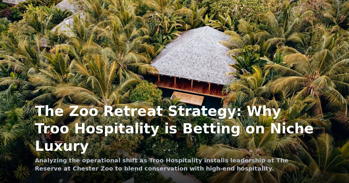 The Zoo Retreat Strategy: Why Troo Hospitality is Betting on Niche Luxury